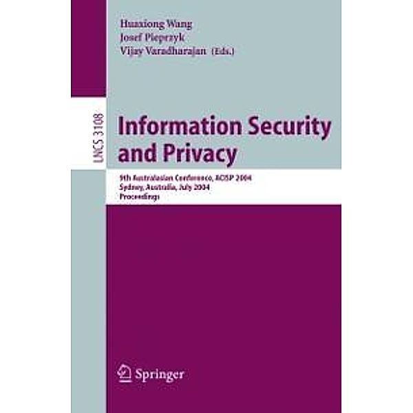 Information Security and Privacy / Lecture Notes in Computer Science Bd.3108