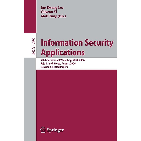 Information Security Applications / Lecture Notes in Computer Science Bd.4298