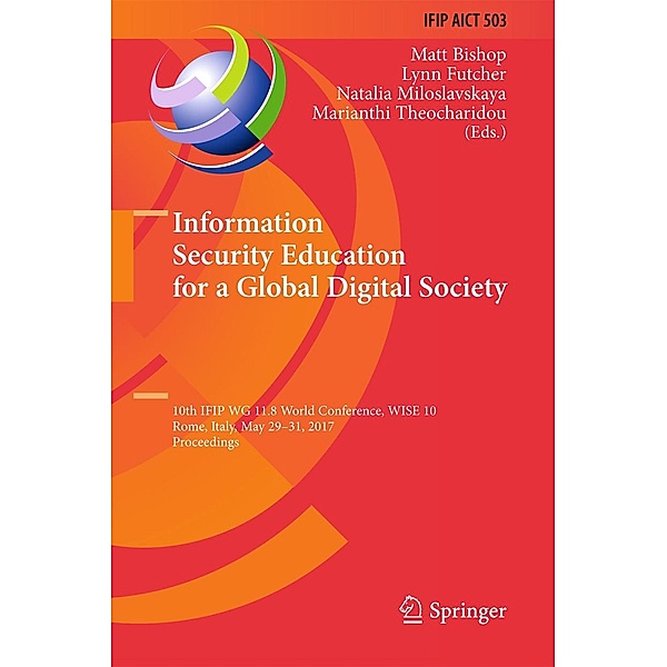 Information Security Education for a Global Digital Society / IFIP Advances in Information and Communication Technology Bd.503