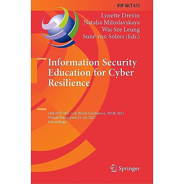 Information Security Education for Cyber Resilience / IFIP Advances in Information and Communication Technology Bd.615