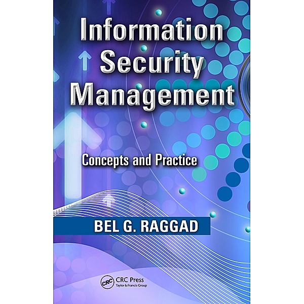 Information Security Management, Bel G. Raggad