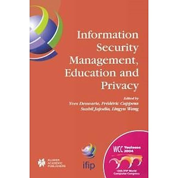 Information Security Management, Education and Privacy / IFIP Advances in Information and Communication Technology Bd.148