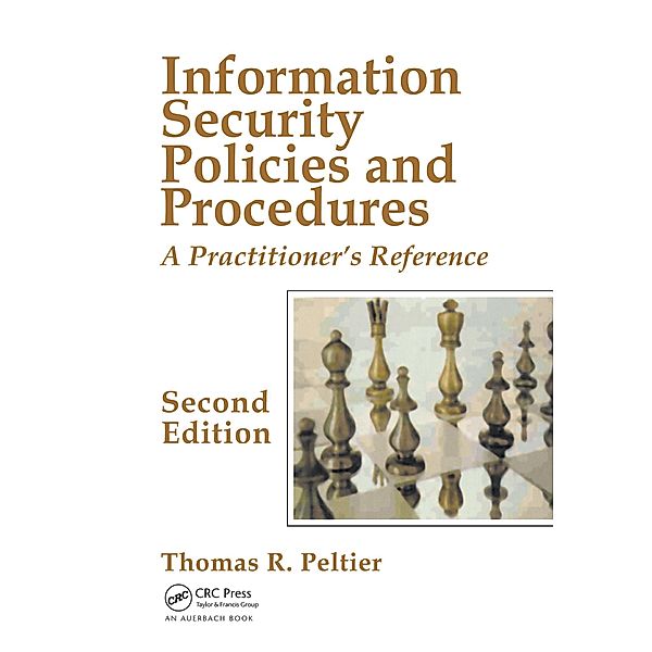 Information Security Policies and Procedures, Thomas R. Peltier
