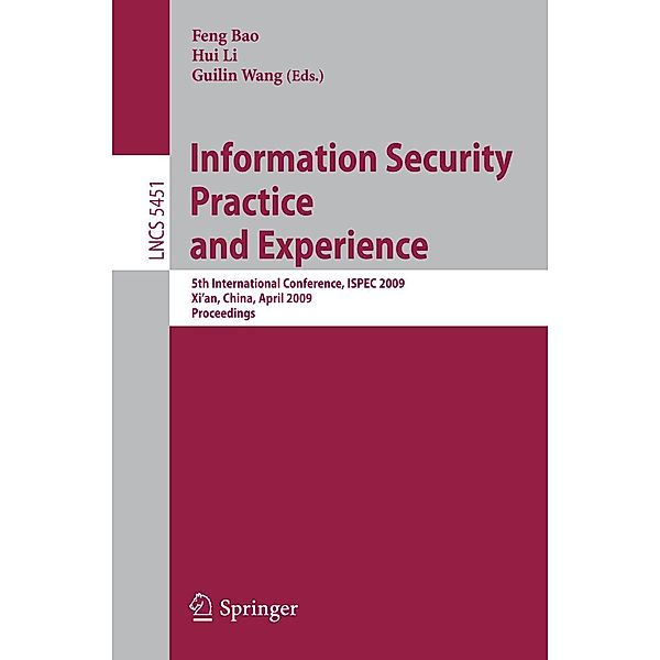 Information Security Practice and Experience / Lecture Notes in Computer Science Bd.5451