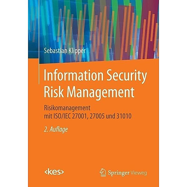 Information Security Risk Management / Edition , Sebastian Klipper