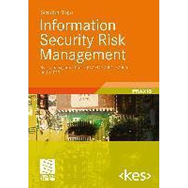 Information Security Risk Management / Edition , Sebastian Klipper