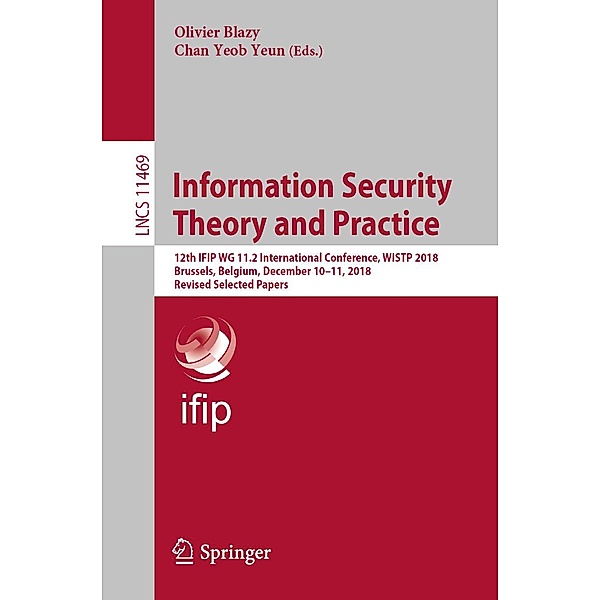 Information Security Theory and Practice / Lecture Notes in Computer Science Bd.11469