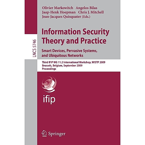 Information Security Theory and Practice. Smart Devices, Pervasive Systems, and Ubiquitous Networks / Lecture Notes in Computer Science Bd.5746