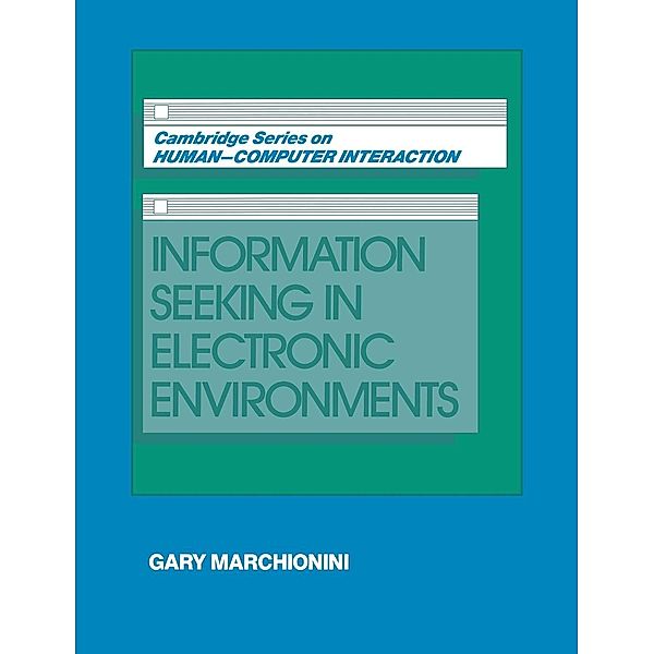 Information Seeking in Electronic Environments, Gary Marchionini