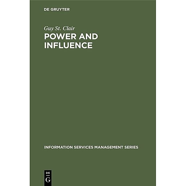 Information Services Management Series / Power and Influence, Guy St. Clair