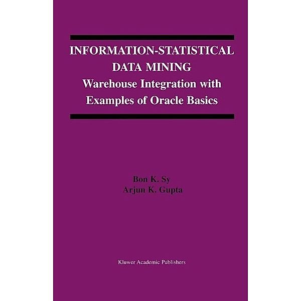 Information-Statistical Data Mining / The Springer International Series in Engineering and Computer Science Bd.757, Bon K. Sy, Arjun K. Gupta