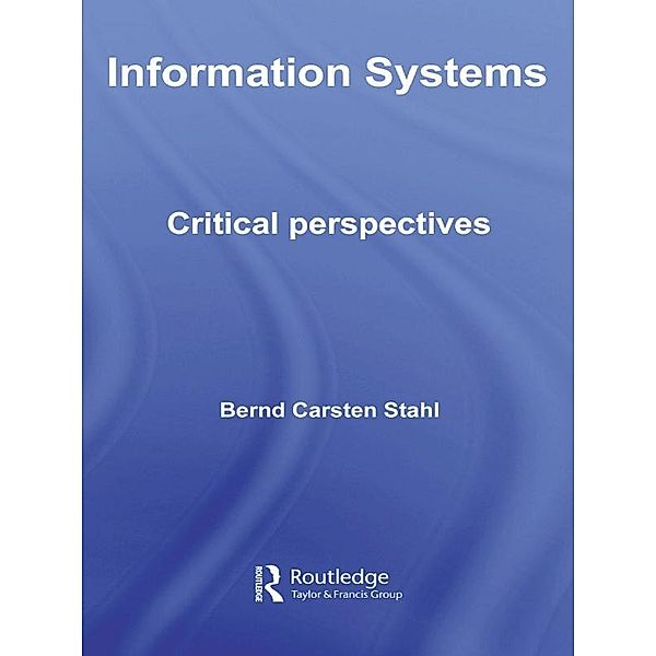 Information Systems, Bernd Carsten Stahl