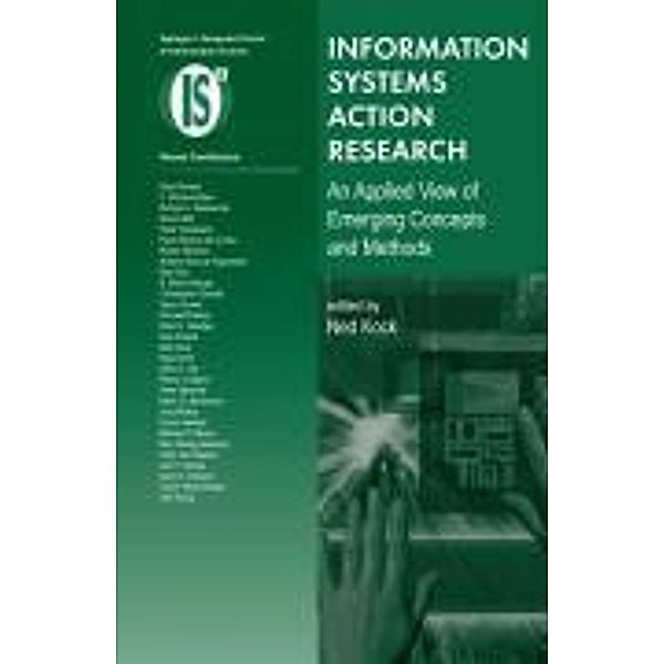 Information Systems Action Research / Integrated Series in Information Systems Bd.13