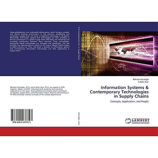 Information Systems & Contemporary Technologies in Supply Chains, Batuhan Kocaoglu, A.Zafer Acar