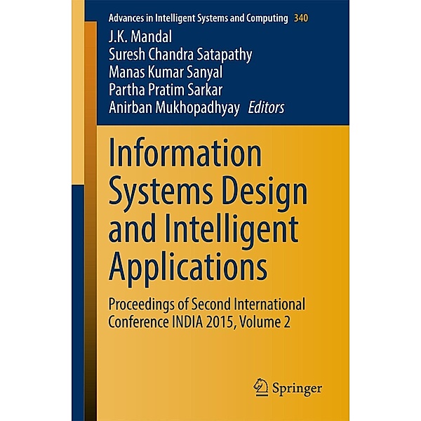 Information Systems Design and Intelligent Applications / Advances in Intelligent Systems and Computing Bd.340
