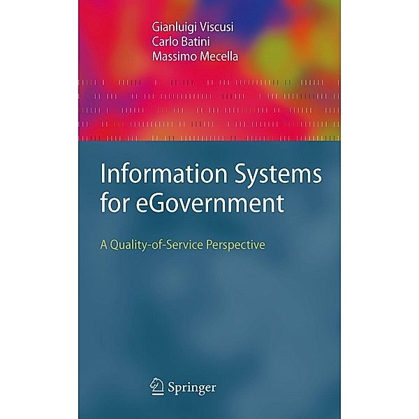 Information Systems for eGovernment, Gianluigi Viscusi, Carlo Batini, Massimo Mecella
