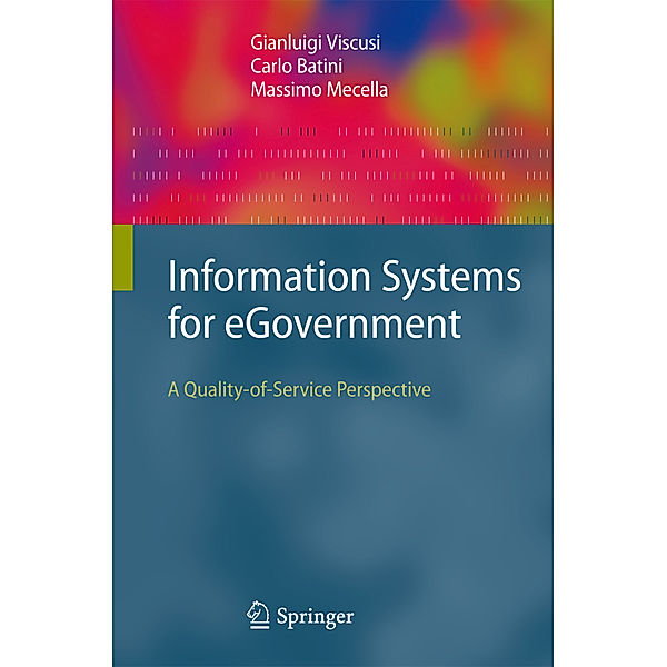 Information Systems for eGovernment, Gianluigi Viscusi, Carlo Batini, Massimo Mecella