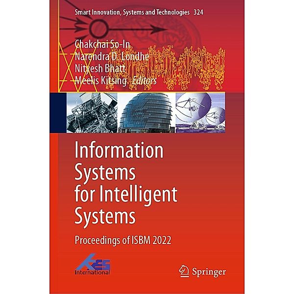 Information Systems for Intelligent Systems / Smart Innovation, Systems and Technologies Bd.324