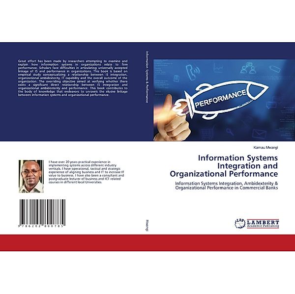 Information Systems Integration and Organizational Performance, Kamau Mwangi