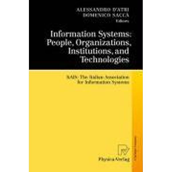 Information Systems: People, Organizations, Institutions, and Technologies