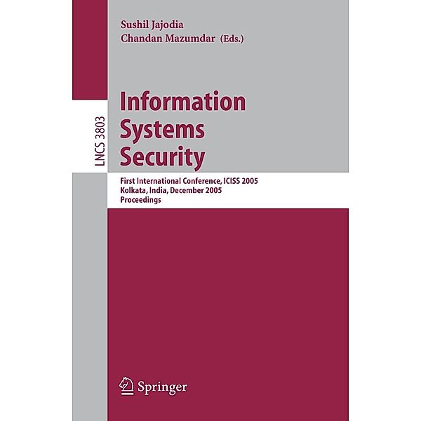 Information Systems Security / Lecture Notes in Computer Science Bd.3803