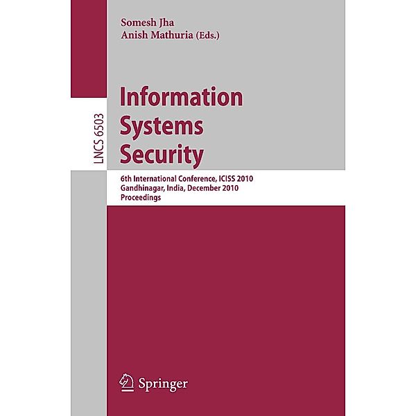 Information Systems Security / Lecture Notes in Computer Science Bd.6503