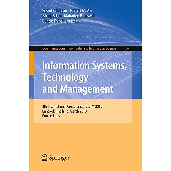 Information Systems, Technology and Management / Communications in Computer and Information Science Bd.54, Sartaj Sahni