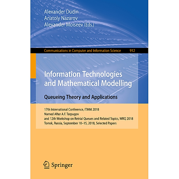 Information Technologies and Mathematical Modelling. Queueing Theory and Applications