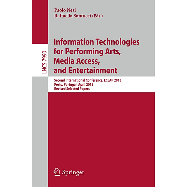 Information Technologies for Performing Arts, Media Access, and Entertainment