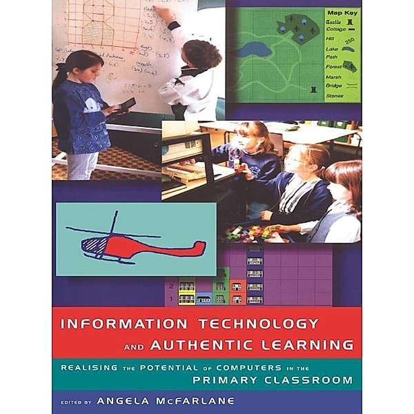 Information Technology and Authentic Learning, Angela Mcfarlane