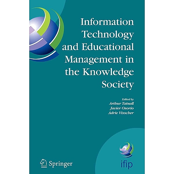 Information Technology and Educational Management in the Knowledge Society / IFIP Advances in Information and Communication Technology Bd.170
