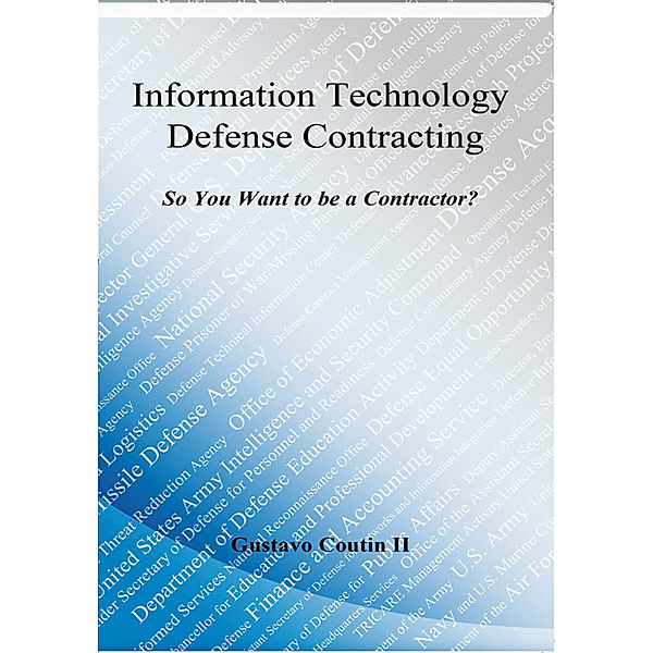 Information Technology Defense Contracting, Gustavo Coutin II