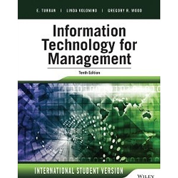 Information Technology for Management, Efraim Turban, Gregory Wood, Carol Pollard