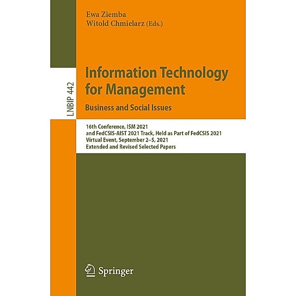 Information Technology for Management: Business and Social Issues / Lecture Notes in Business Information Processing Bd.442