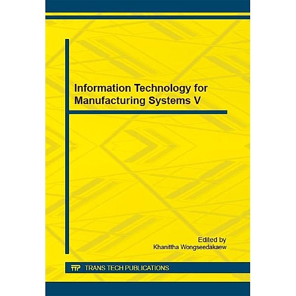 Information Technology for Manufacturing Systems V