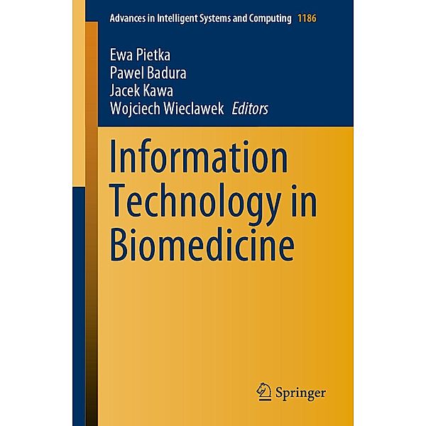 Information Technology in Biomedicine / Advances in Intelligent Systems and Computing Bd.1186