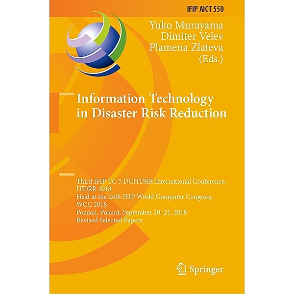 Information Technology in Disaster Risk Reduction / IFIP Advances in Information and Communication Technology Bd.550