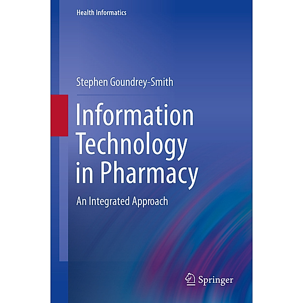 Information Technology in Pharmacy, Stephen Goundrey-Smith