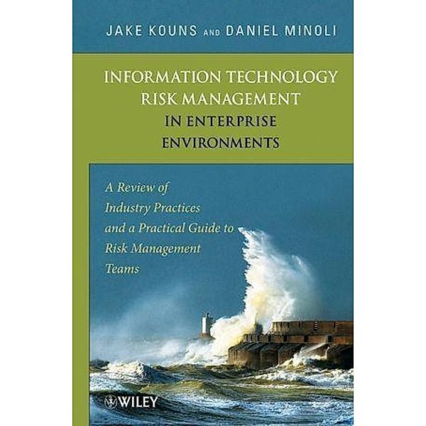 Information Technology Risk Management in Enterprise Environments, Jake Kouns, Daniel Minoli