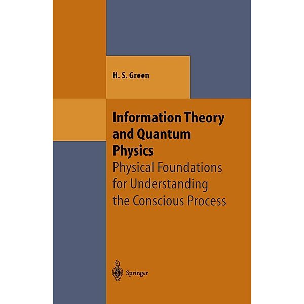 Information Theory and Quantum Physics / Theoretical and Mathematical Physics, Herbert S. Green