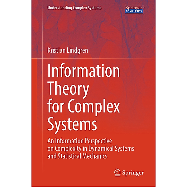 Information Theory for Complex Systems, Kristian Lindgren