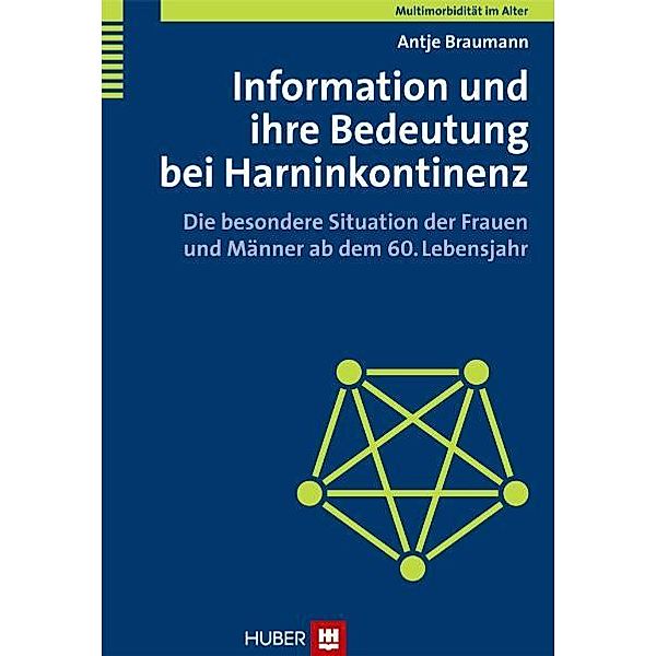 Information und ihre Bedeutung bei Harninkontinenz / Multimorbidität im Alter, Antje Braumann