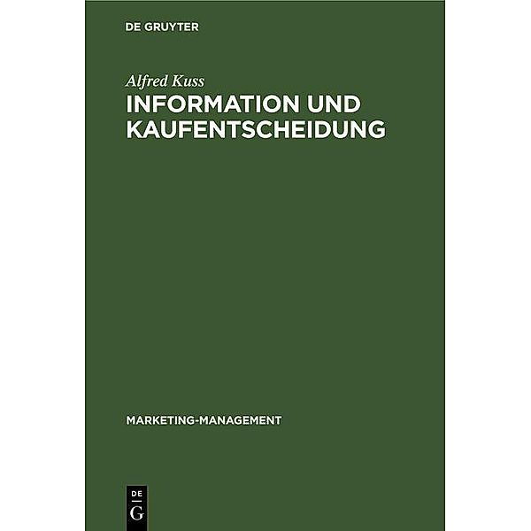 Information und Kaufentscheidung / Marketing-Management Bd.10, Alfred Kuss