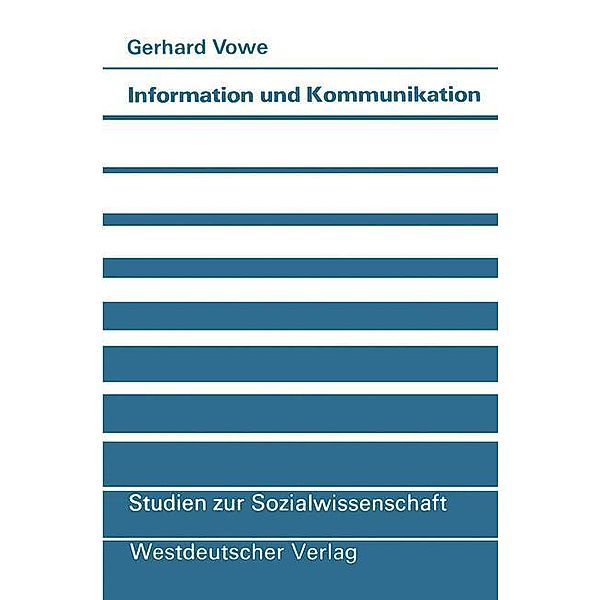 Information und Kommunikation, Gerhard Vowe