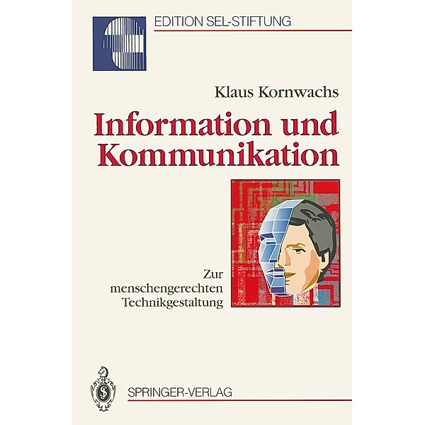Information und Kommunikation / Edition Alcatel SEL Stiftung, Klaus Kornwachs