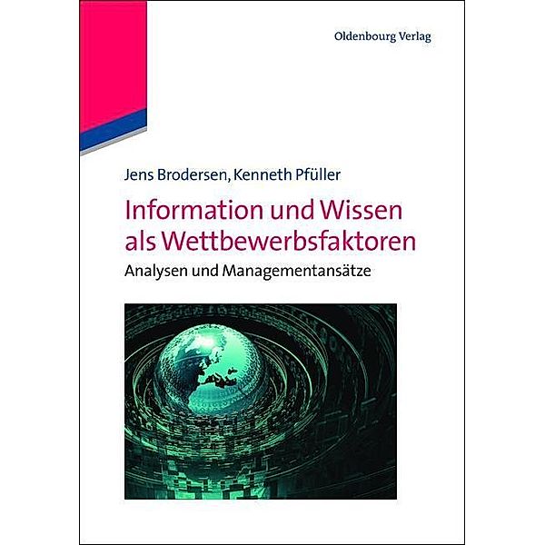 Information und Wissen als Wettbewerbsfaktoren / Jahrbuch des Dokumentationsarchivs des österreichischen Widerstandes, Jens Brodersen, Kenneth Pfüller