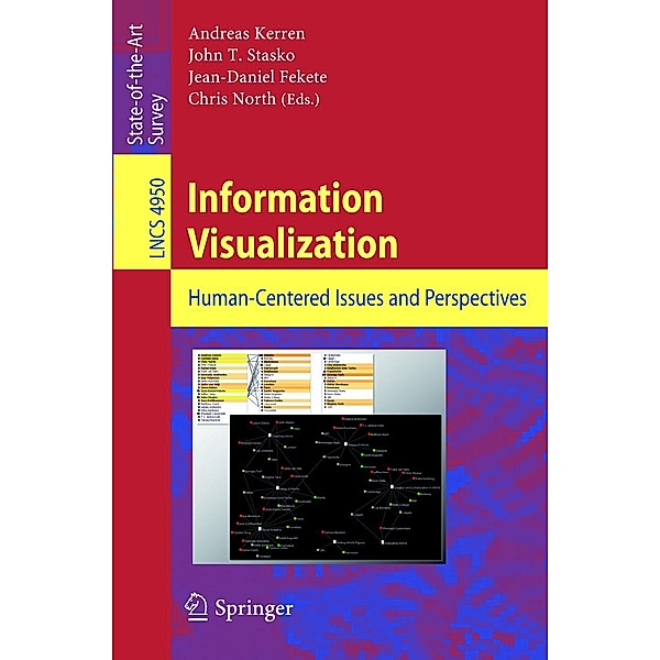 Information Visualization / Lecture Notes in Computer Science Bd.4950