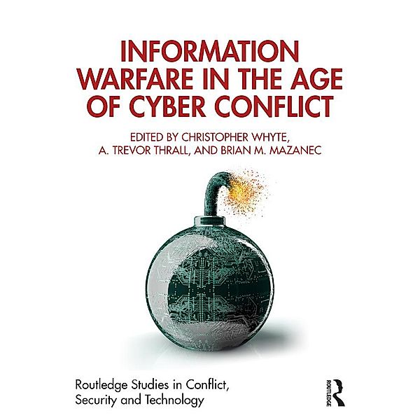 Information Warfare in the Age of Cyber Conflict