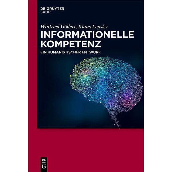 Informationelle Kompetenz, Winfried Gödert, Klaus Lepsky