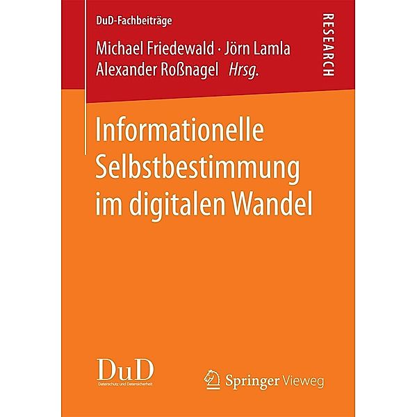 Informationelle Selbstbestimmung im digitalen Wandel / DuD-Fachbeiträge